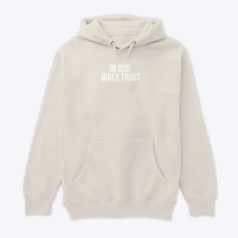 In God Girls Trust Hoodies 